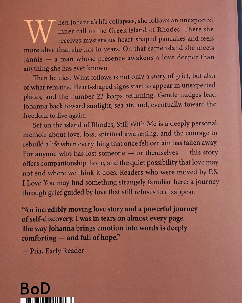 Still With Me - A Journey Through Loss into Life, by Johanna Lammi
